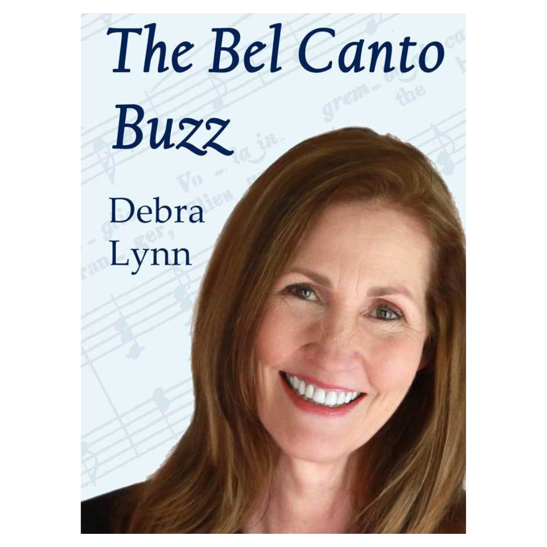 The Bel Canto Buzz! 4th Edition