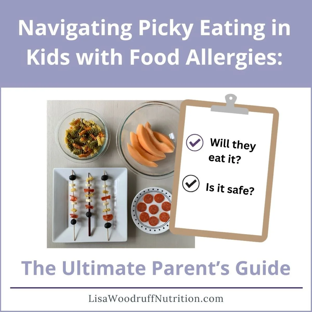 Navigating Picky Eating in Kids with Food Allergies: The Ultimate Parent’s Guide