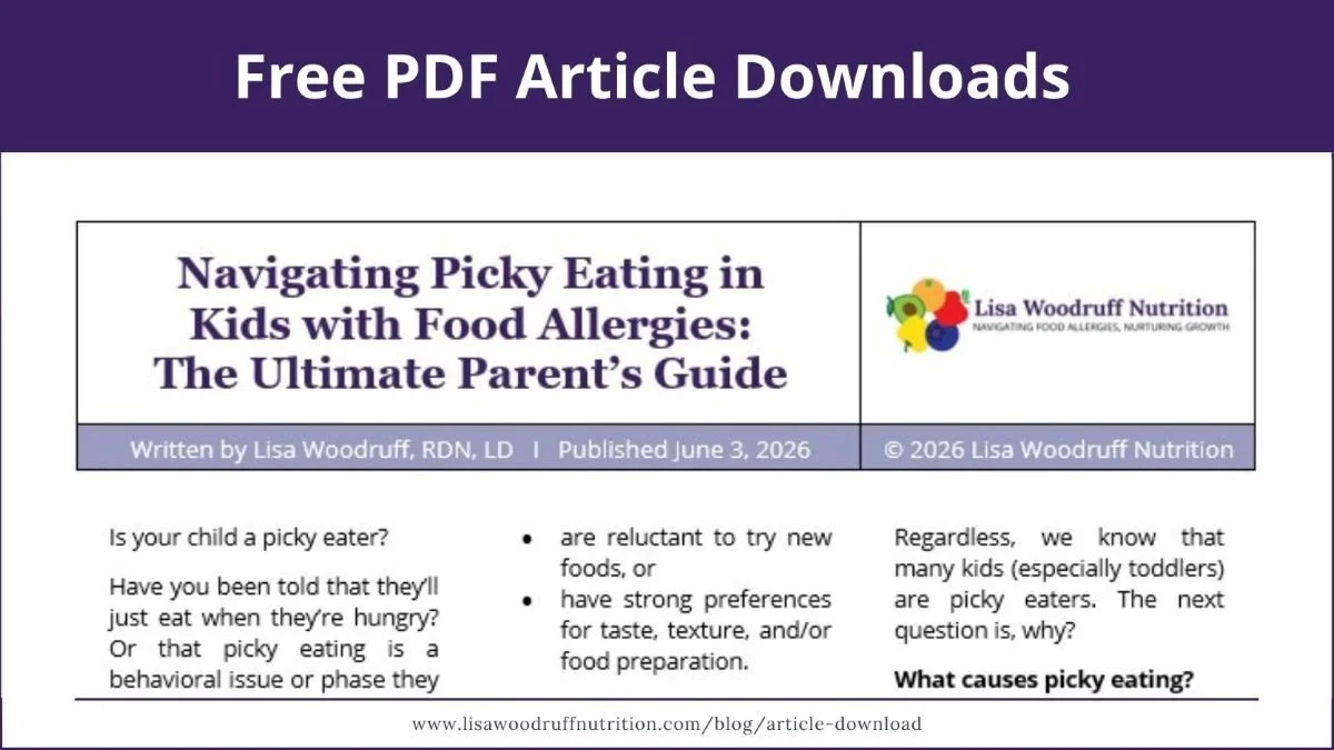 Graphic of an article by Lisa Woodruff, RD about navigating picky eating in kids with food allergies.