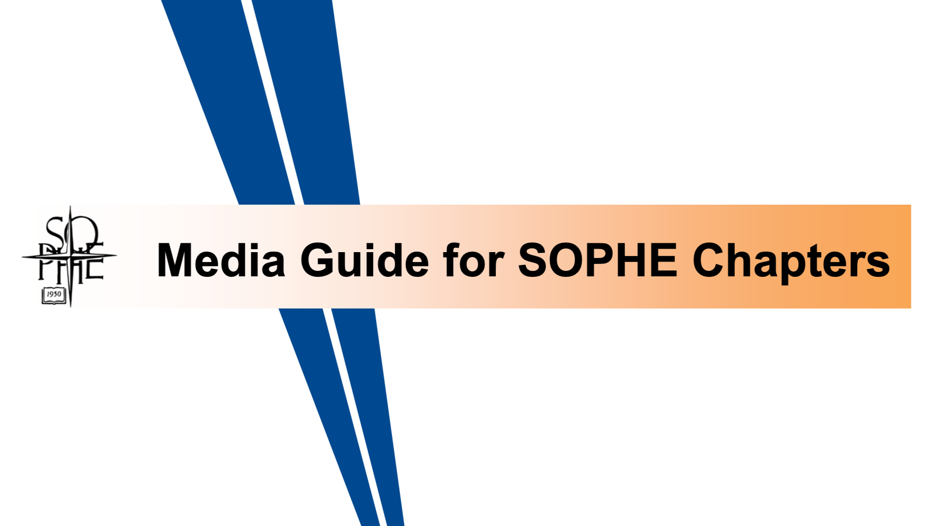 Media Guide for SOPHE Chapters