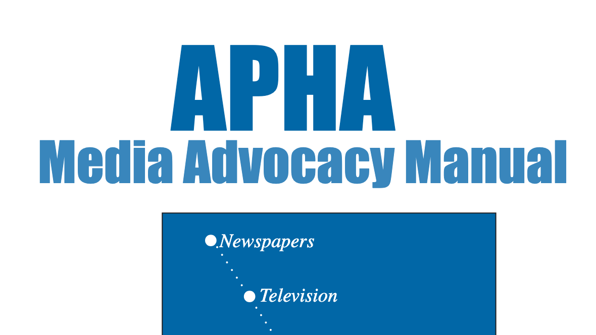 APHA Media Advocacy Manual