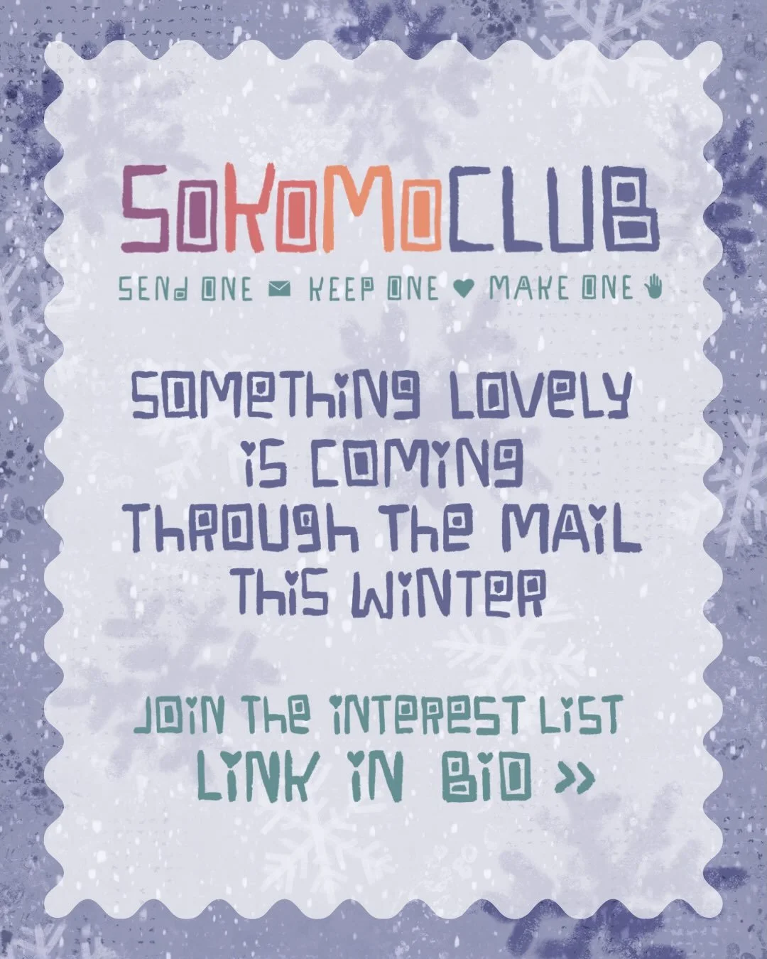 I&rsquo;ve been working on a little idea called SoKoMo Club. ✉️

SEND ONE. KEEP ONE. MAKE ONE.

A little envelope of beautiful paper things arriving through the mail &mdash; something to send, something to keep, and something to make.

I&rsquo;m thin