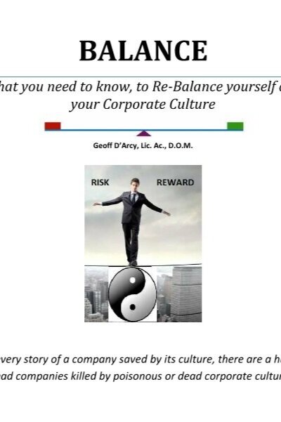 Balance –&nbsp;What You Need to Know to Rebalance Yourself and Your Corporate Culture
