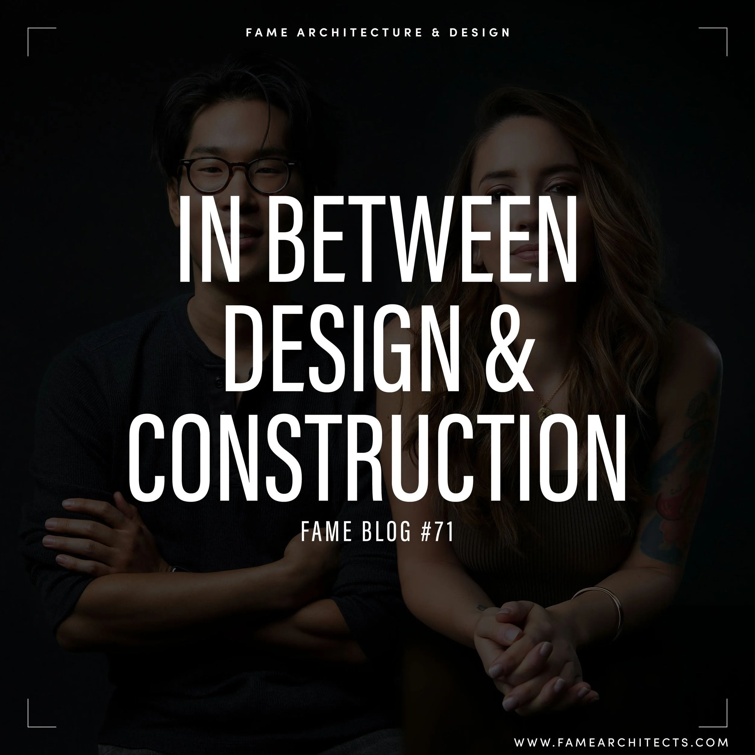 What Happens Between Design &amp; Construction