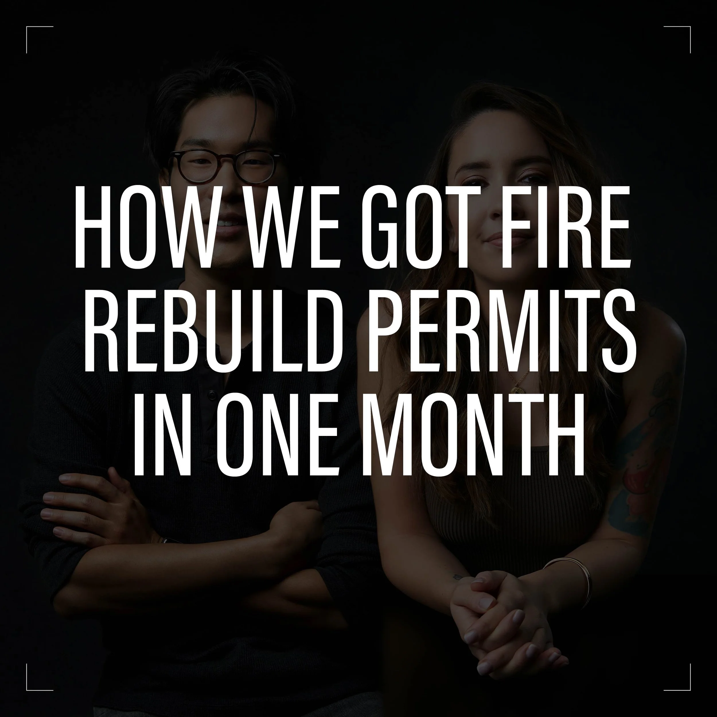 How We Got Fire-Rebuild Permits in One Month