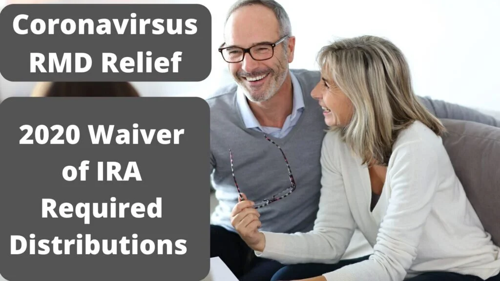 Coronavirus RMD Relief: Ability To Waive Mandatory IRA Distributions In 2020