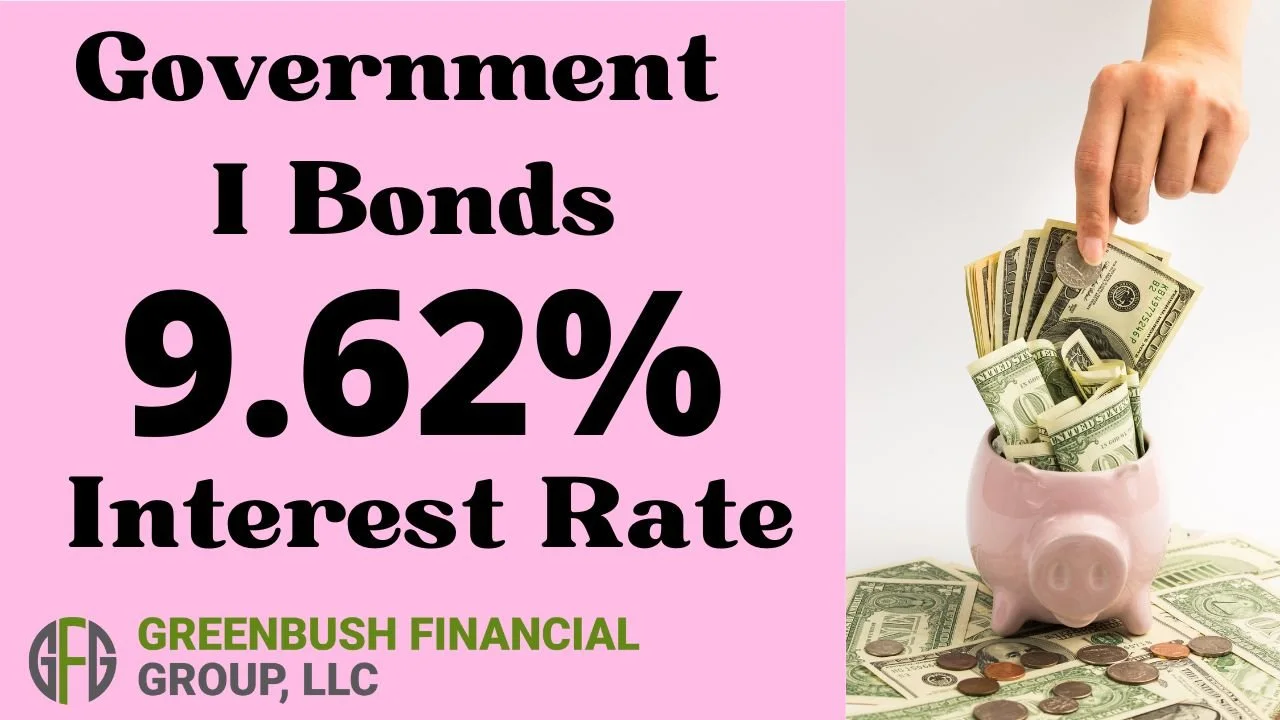 Government Savings Bonds (I Bonds) Are Paying A 9.62% Interest Rate