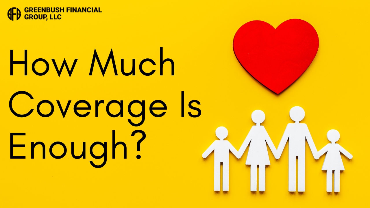 How Much Life Insurance Should I Have?