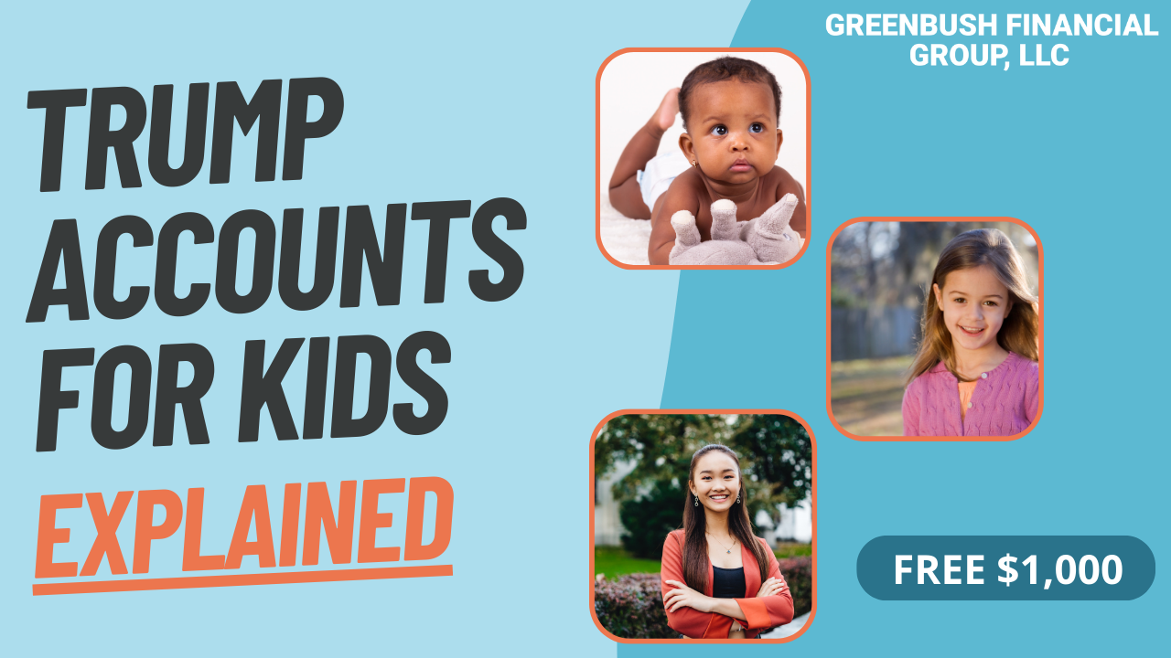 Trump Accounts For Minor Children Explained: A New Wealth-Building Opportunity
