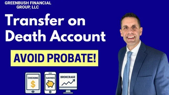 How Transfer on Death (TOD) Accounts Help You Avoid Probate