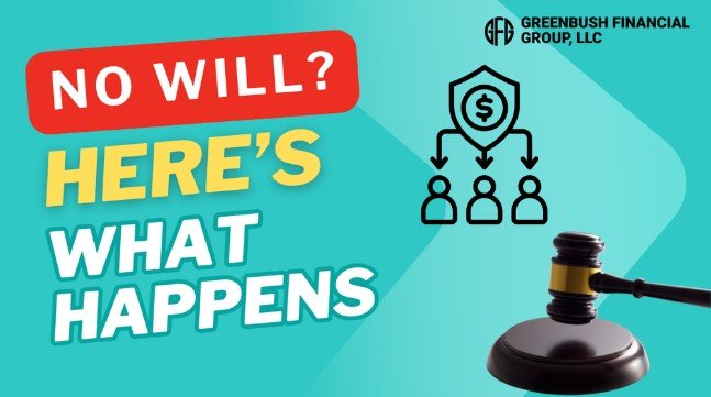 What Happens If You Die Without a Will?