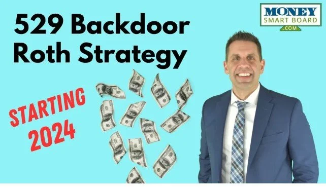 529 to Roth IRA Transfers: A New Backdoor Roth Contribution Strategy Is Born