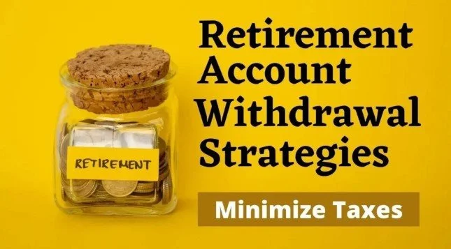 Retirement Account Withdrawal Strategies