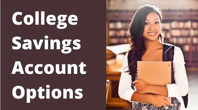 College Savings Account Options