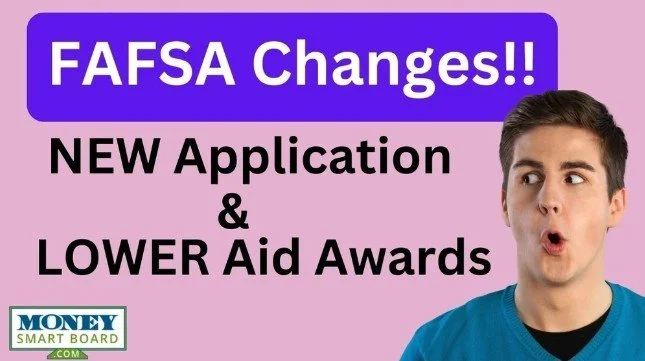 Big FAFSA Calculation &amp; Application Changes Starting in 2023