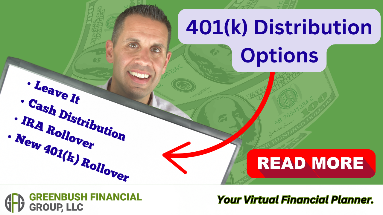 Leaving Your Job? What Should You Do With Your 401(k)? Greenbush