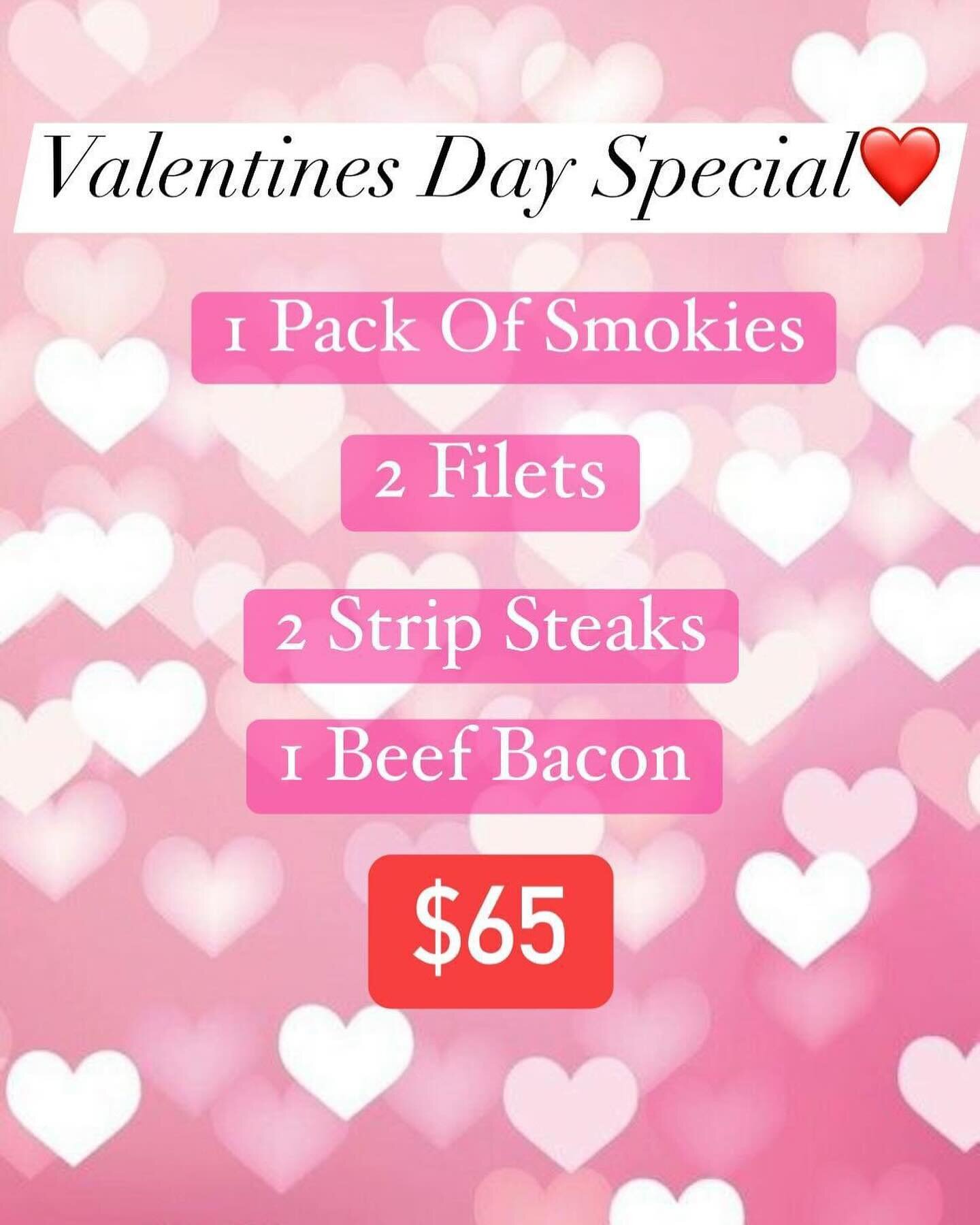 We have about ❤️19 DAYS❤️ till Valentines Day🥰

With that being said we have a Valentines Day Special for you and your loved one😍 

💕Start off with some smokies as an appetizer, flavor of your choice! Followed by either filets or strips (perfect c