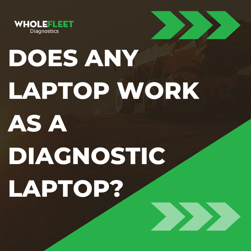 Does Any Laptop Work as A Diagnostic Laptop?