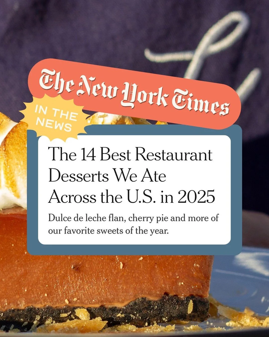 Our Campfire Pie was featured in @nytimes @nytcooking&rsquo;s 14 Best Restaurant Desserts of 2025! 🤩 Thank you to Eleanore Park for the honor and recognition among standout desserts from across the country. We're thrilled to share our little slice o