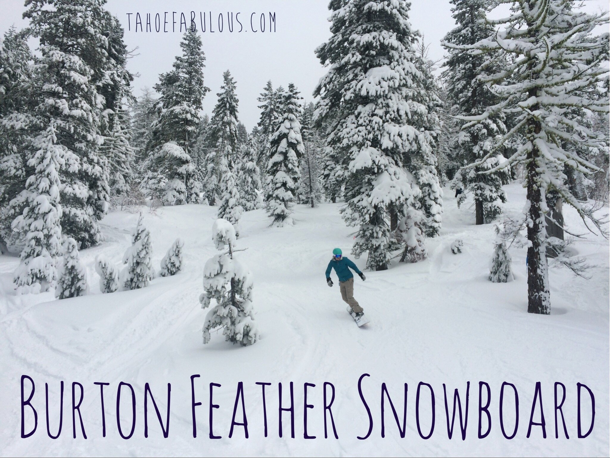 Gear Review: Burton Feather Women's Snowboard — Tahoe Fabulous