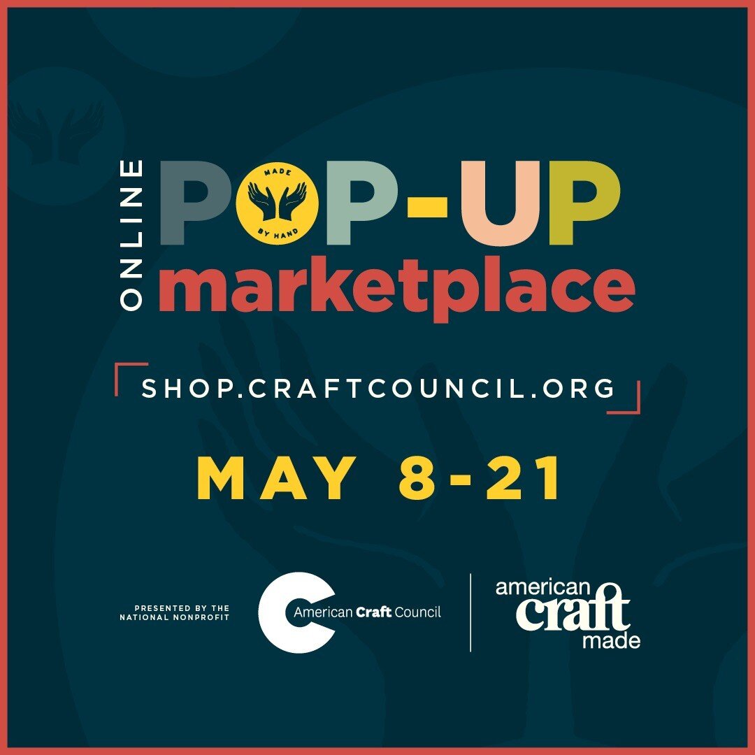 I'm happy to be part of the American Craft Council&rsquo;s online pop-up marketplace, May 8-21, 2023! Buy artists&rsquo; work directly from ACC&rsquo;s American Craft Made Online Artists Directory! See the latest handmade craft from nearly 200 artist