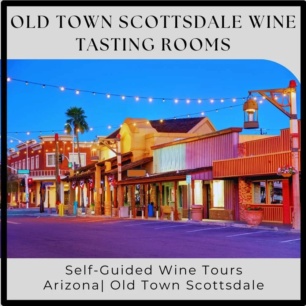 Old Town Scottsdale Wine Tasting Rooms