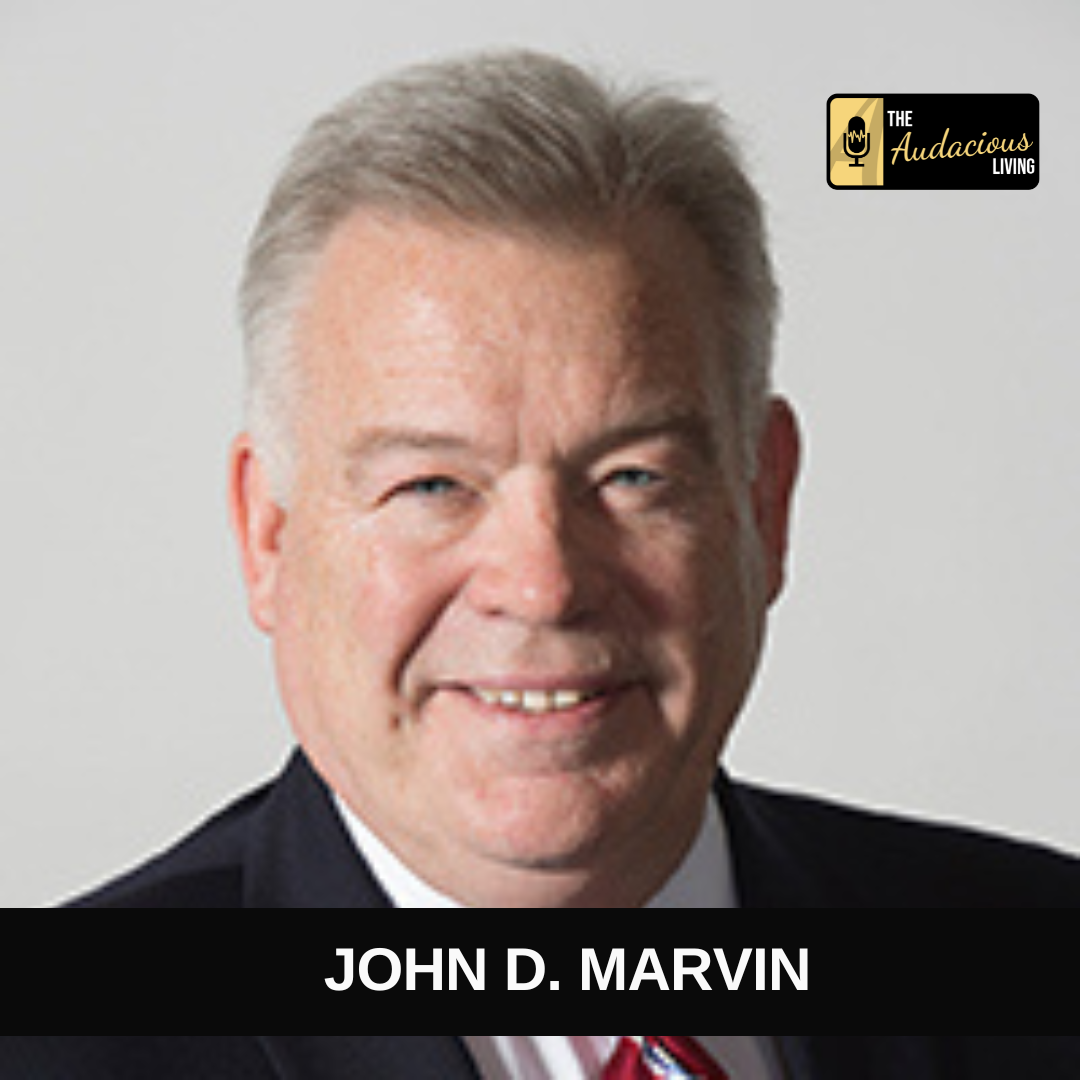 Episode #548 Navigating Change in Leadership: John D. Marvin's Journey