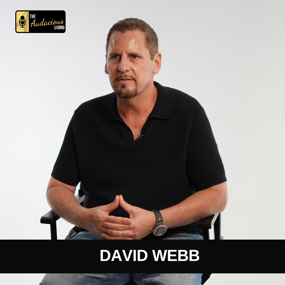 Episode #601 No Money, No Excuses — Building Wealth Through Audacity &amp; Mindset with David Webb