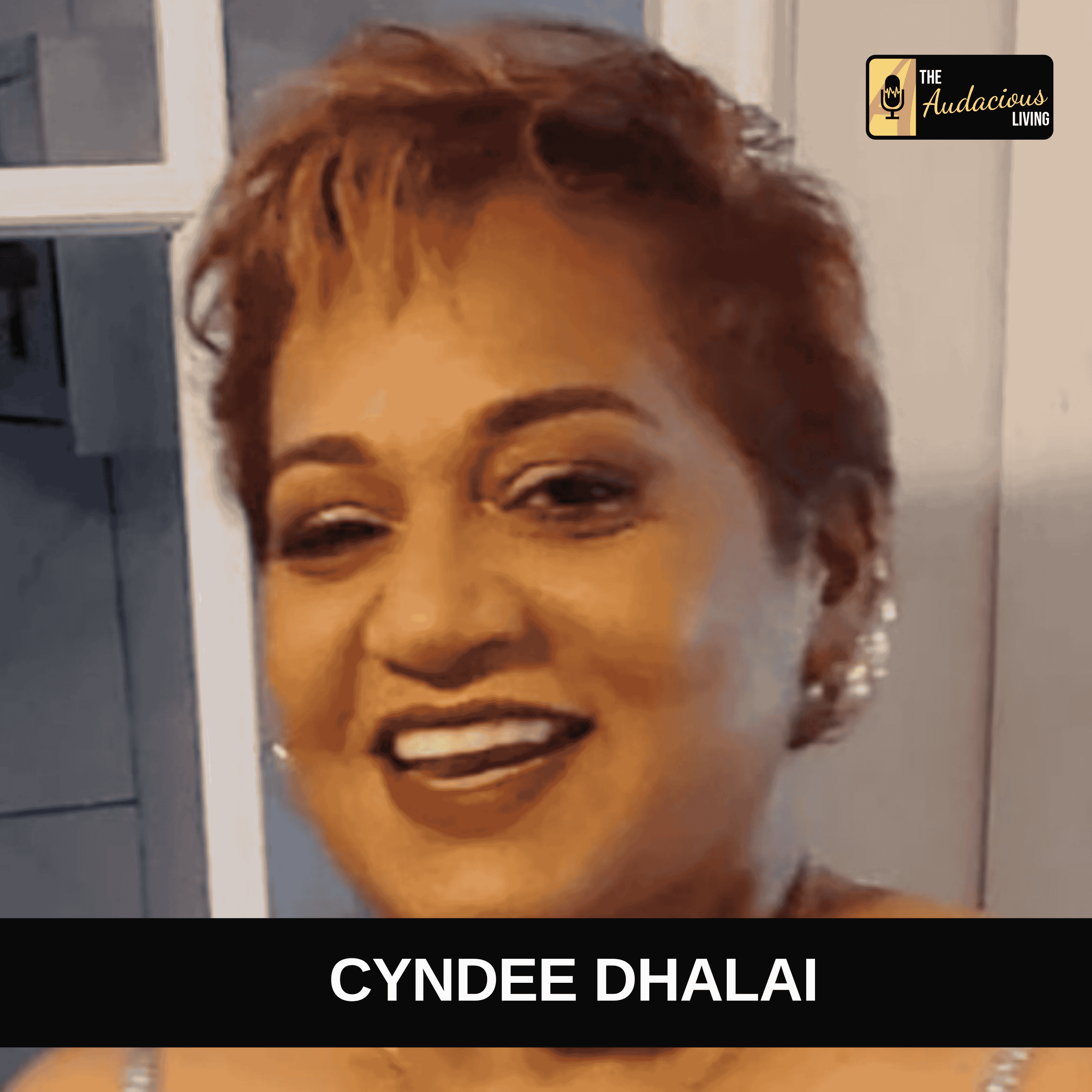 Episode #629 Grief, Loss, and Resilience — Cyndee Dhalai