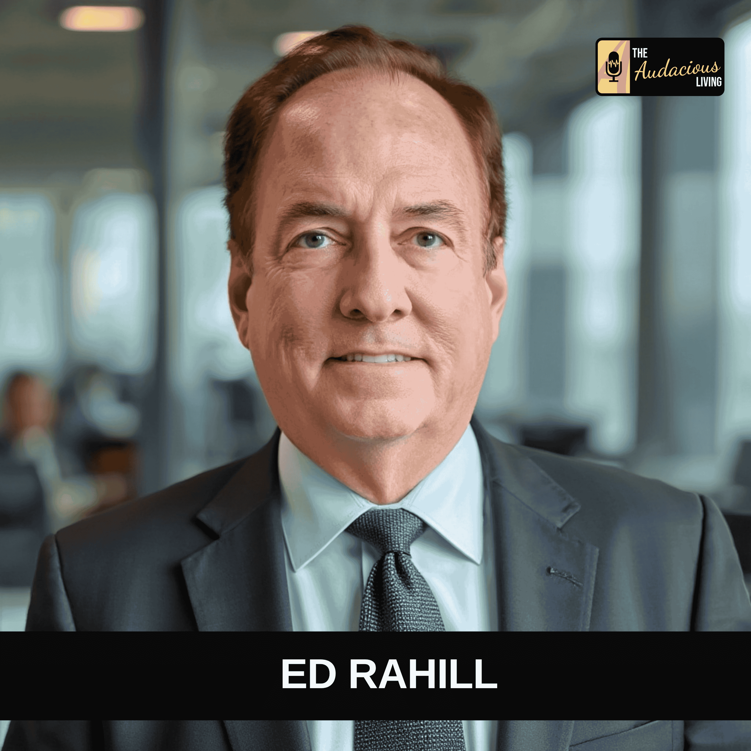 Episode #634 Resilience, Purpose, and Perseverance — Edward Rahill