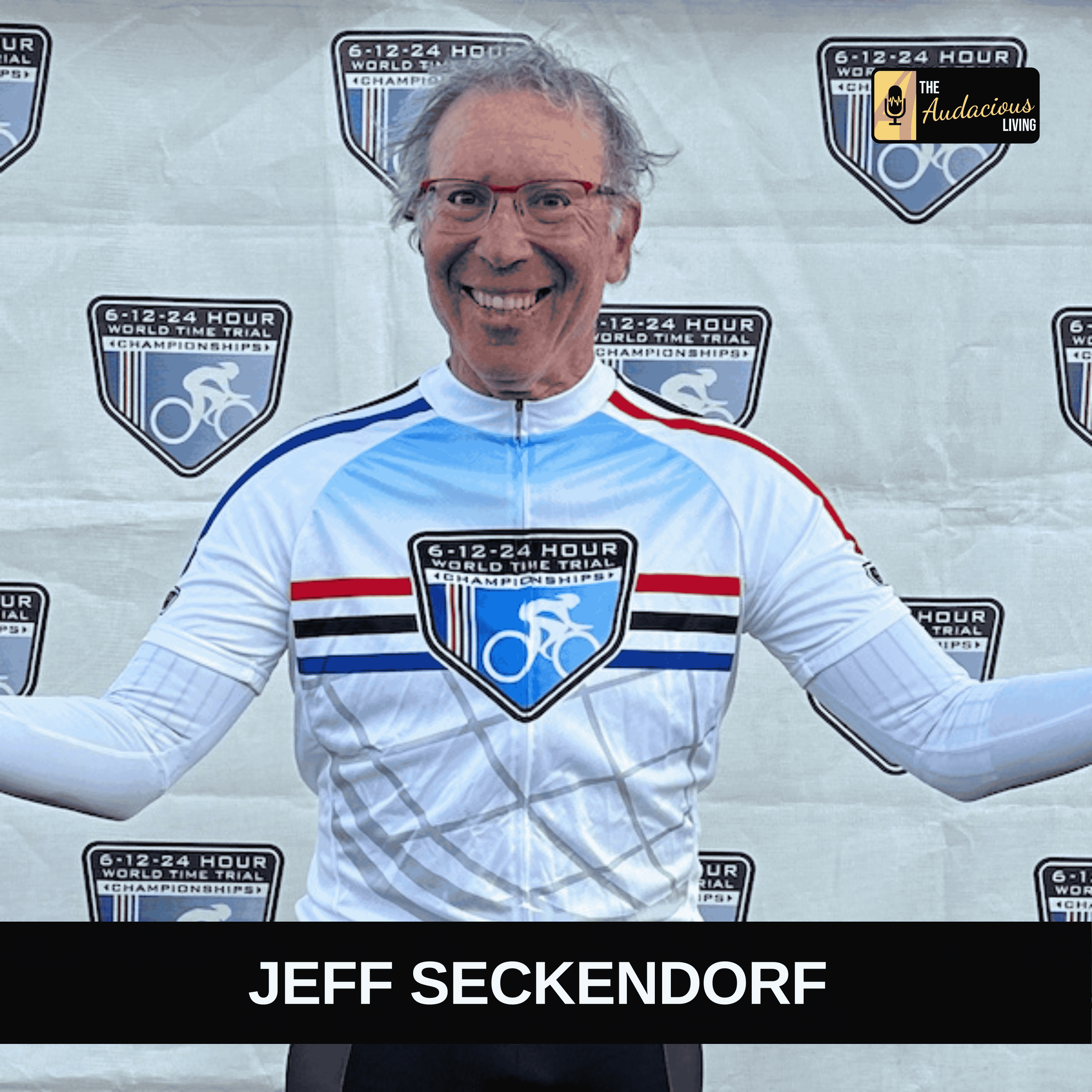 Episode #594 Defying Age: Jeff Seckendorf's Record-Breaking Journey
