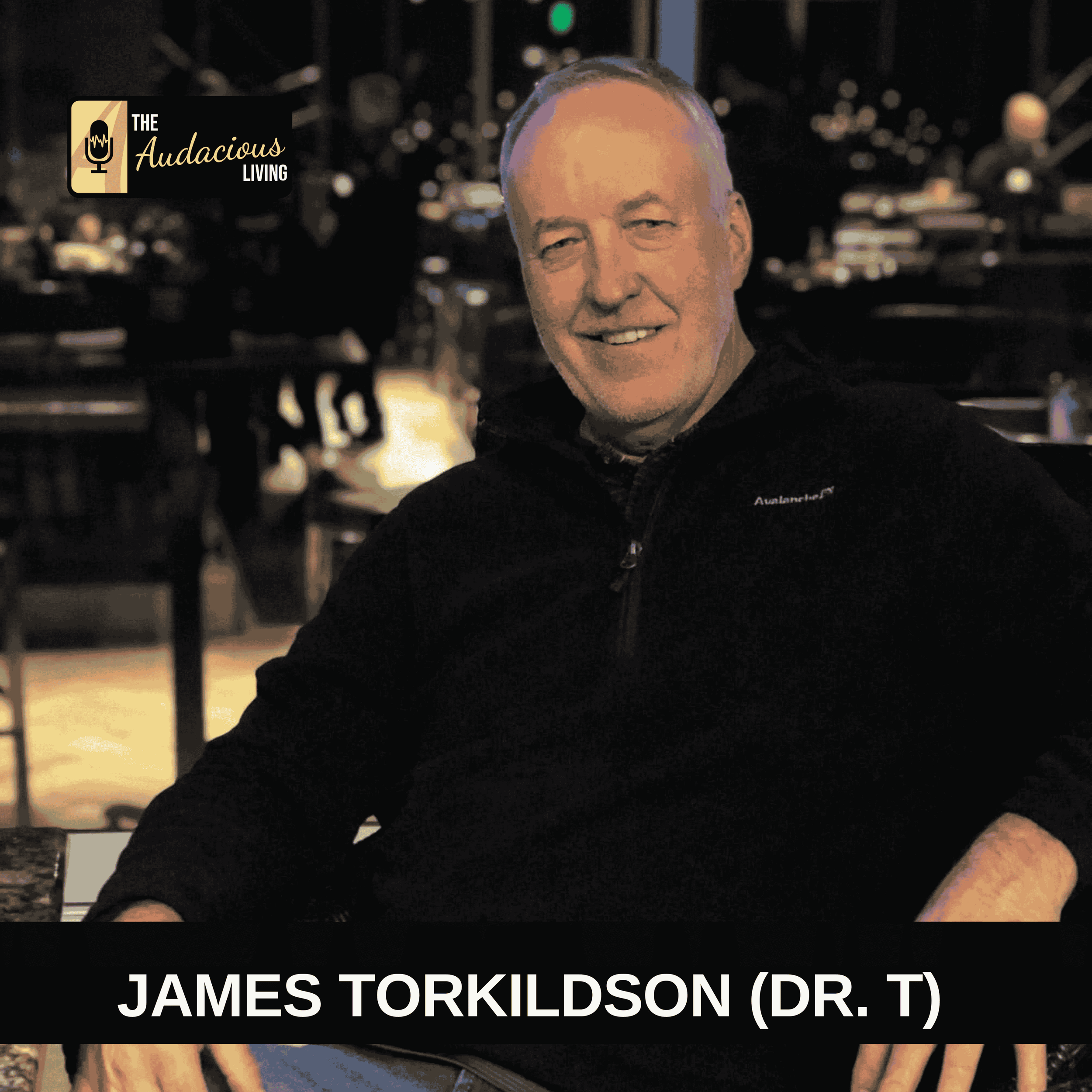 Episode #613 Awaken Your Voice With Purpose - Dr. James Torkildson (Dr. T)