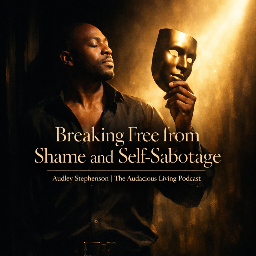 Breaking Free from Shame and Self-Sabotage