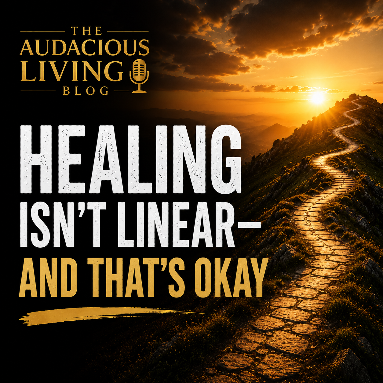 Healing Isn't Linear—And That's Okay