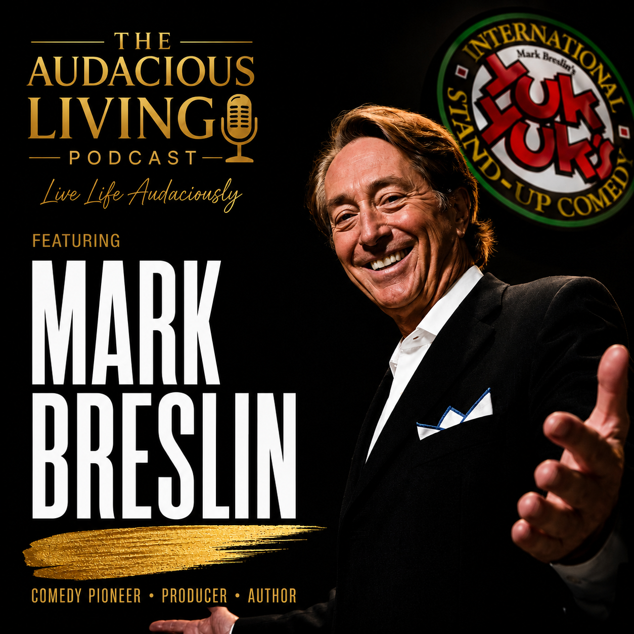 Episode #687 Building Yuk Yuk’s and Canadian Comedy — Mark Breslin