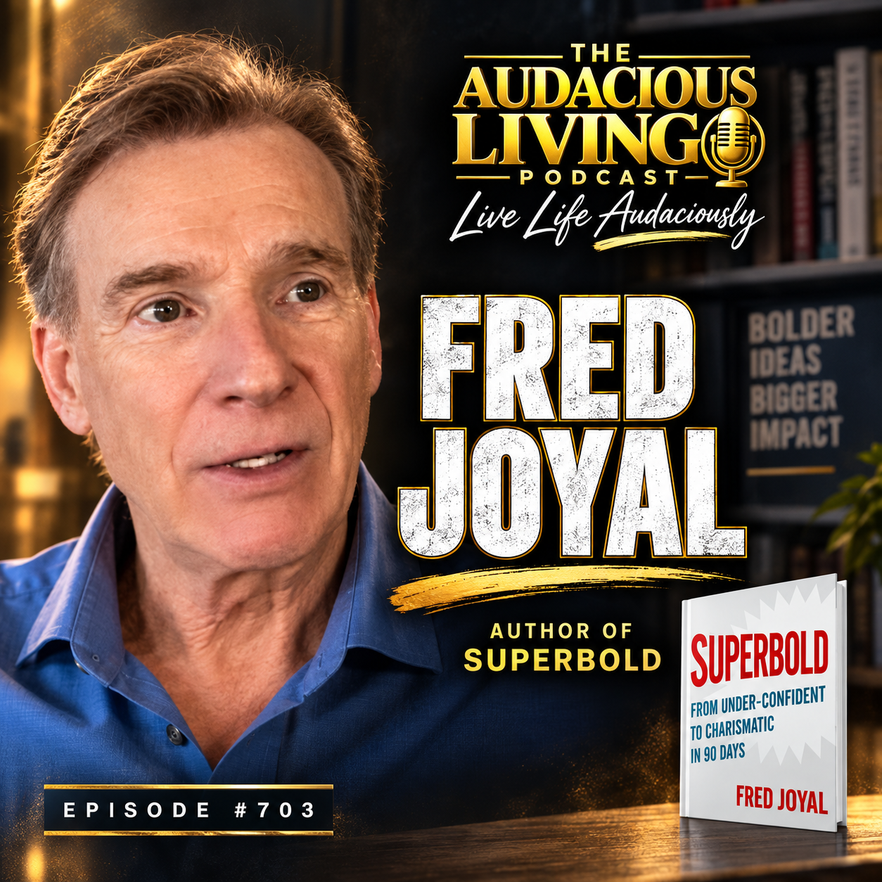 Episode #703 Stop Waiting for Confidence and Start Building Boldness