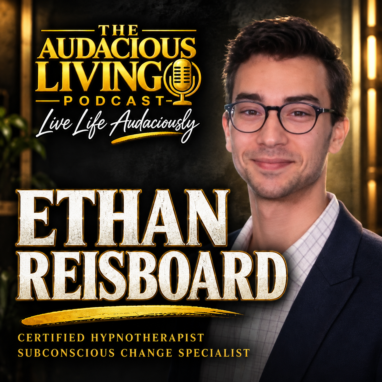 Episode #706 How Hypnotherapy Rewires the Subconscious to Heal Pain, Fear, and Unlock Audacious Change