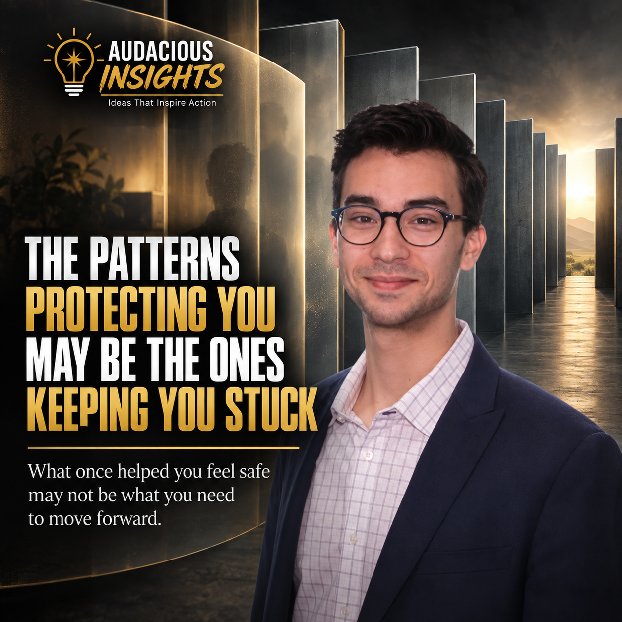 The Patterns Protecting You May Be the Ones Keeping You Stuck
