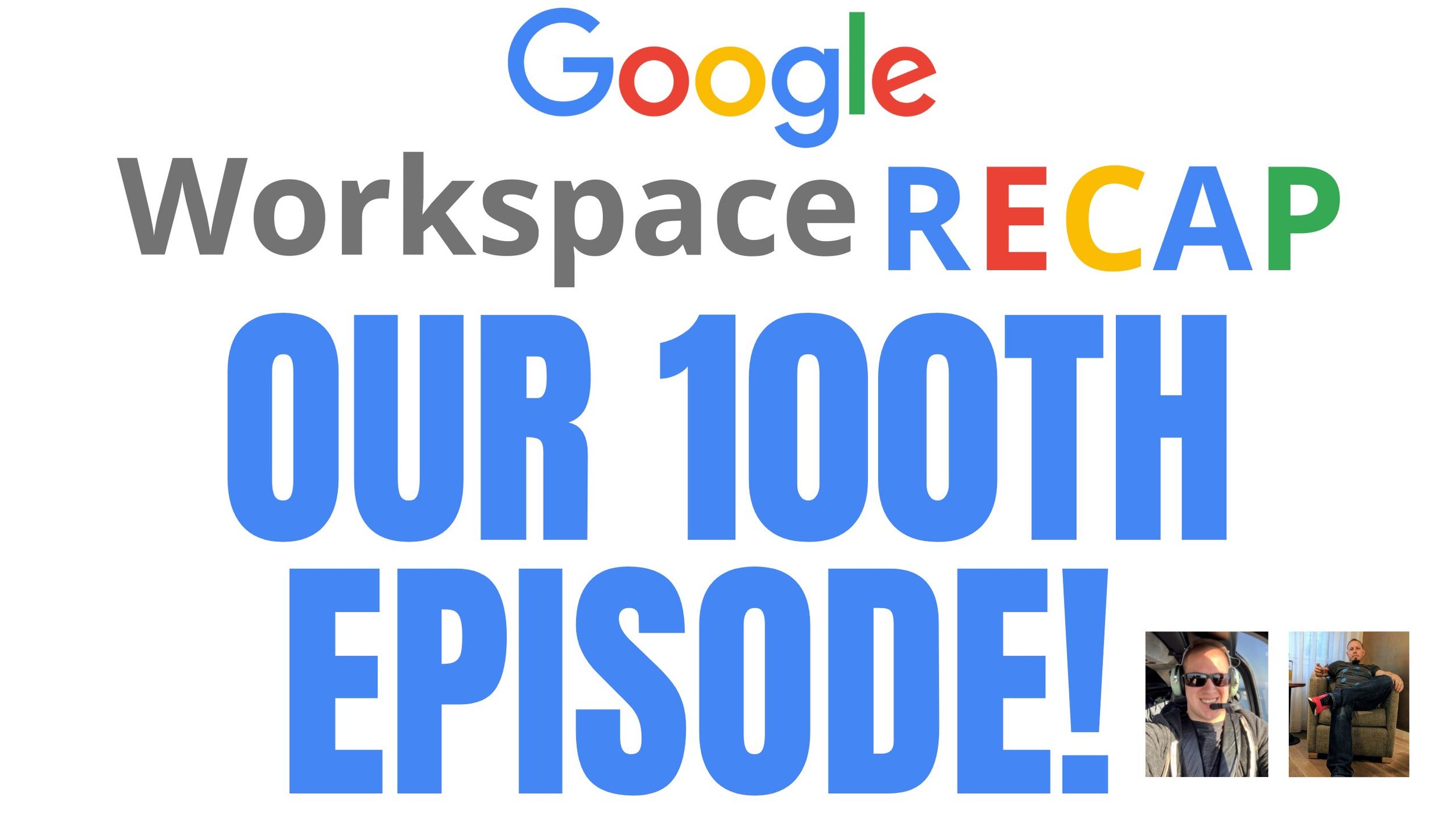 Google Workspace Updates: Google Workspace Updates Weekly Recap