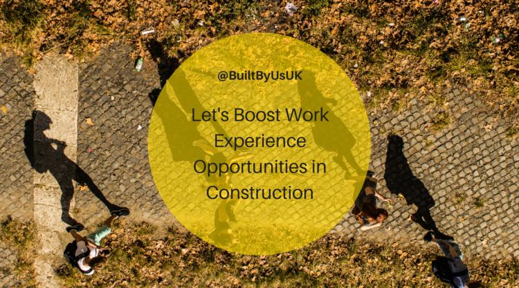 Let's Boost Work Experience Opportunities in Construction