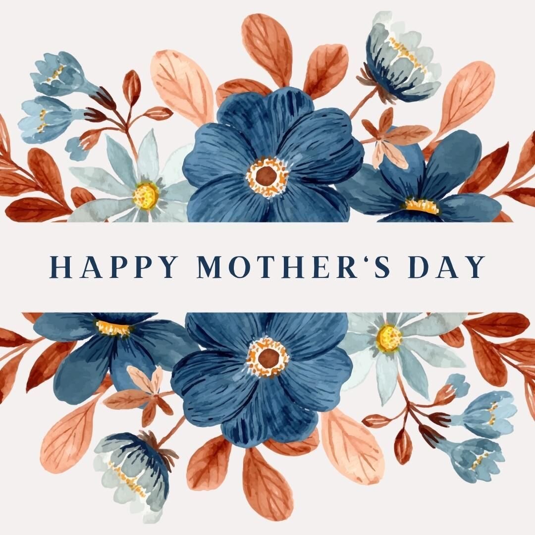 Wishing everyone a very Happy Mother's Day!