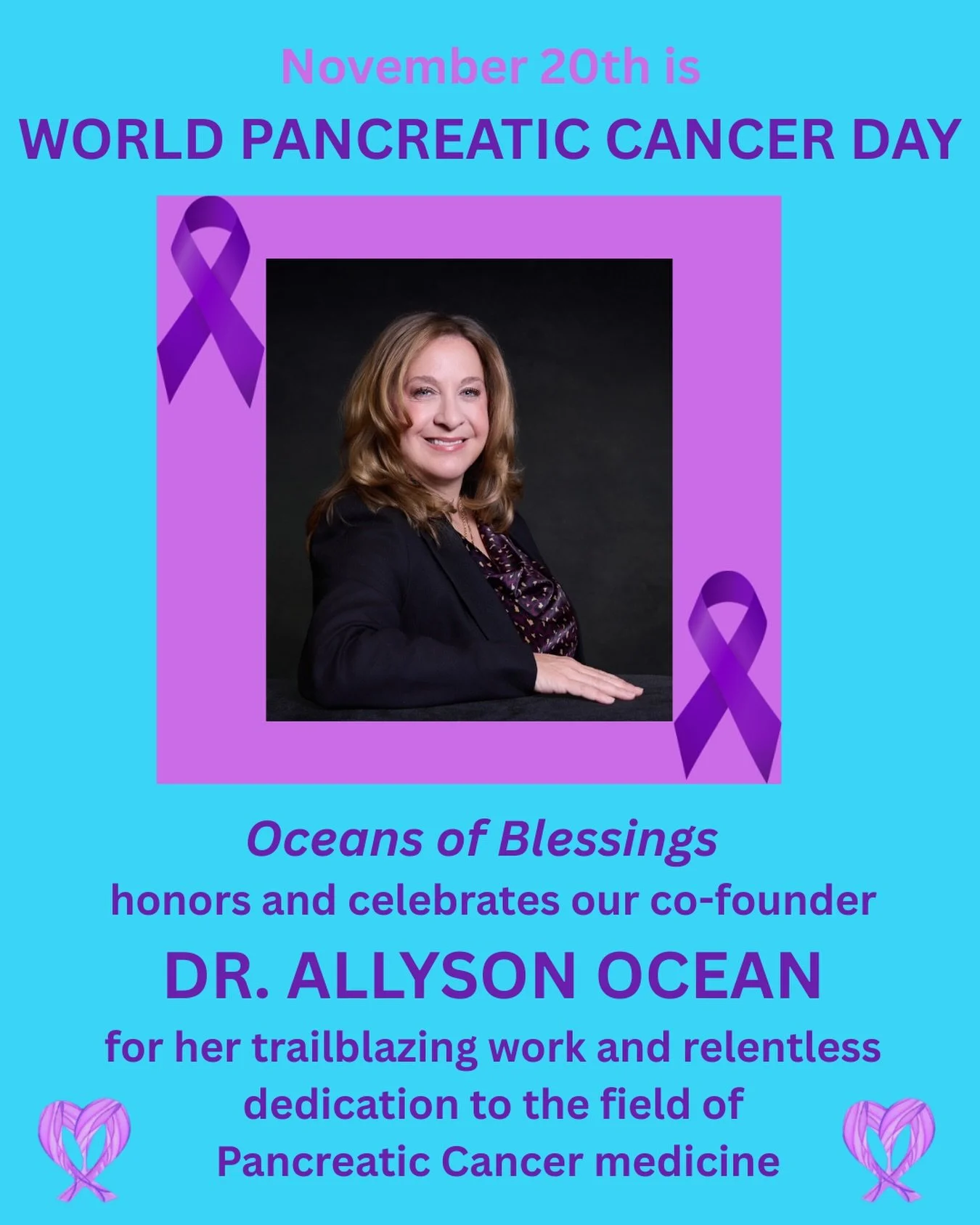 Today is #worldpancreaticcancerday💜  and Oceans of Blessings celebrates the trailblazing work of our co-founder @dr.allyson.ocean. Dr. Ocean tirelessly devotes her life to the compassionate care of her patients and to finding a cure for #pancreaticc