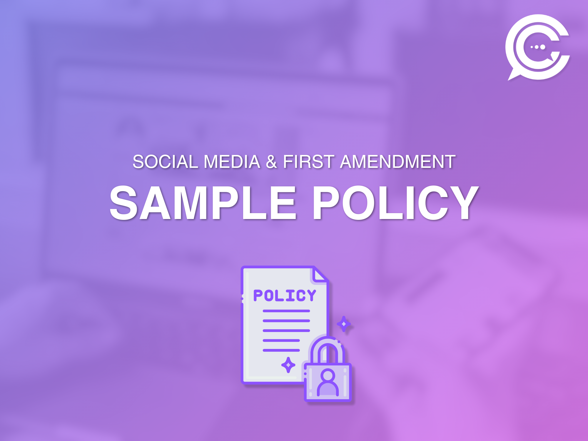 A purple-toned graphic featuring the words 'Social Media & First Amendment Sample Policy' and an icon of a policy document with a lock and user symbol.