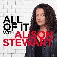 All of It with Alison Steward (Feb 10, 2023)