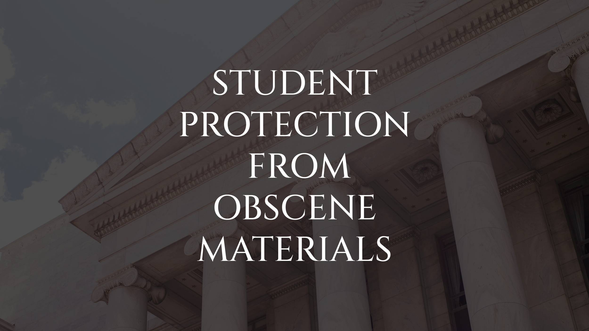 STUDENT PROTECTION FROM OBSCENE MATERIALS