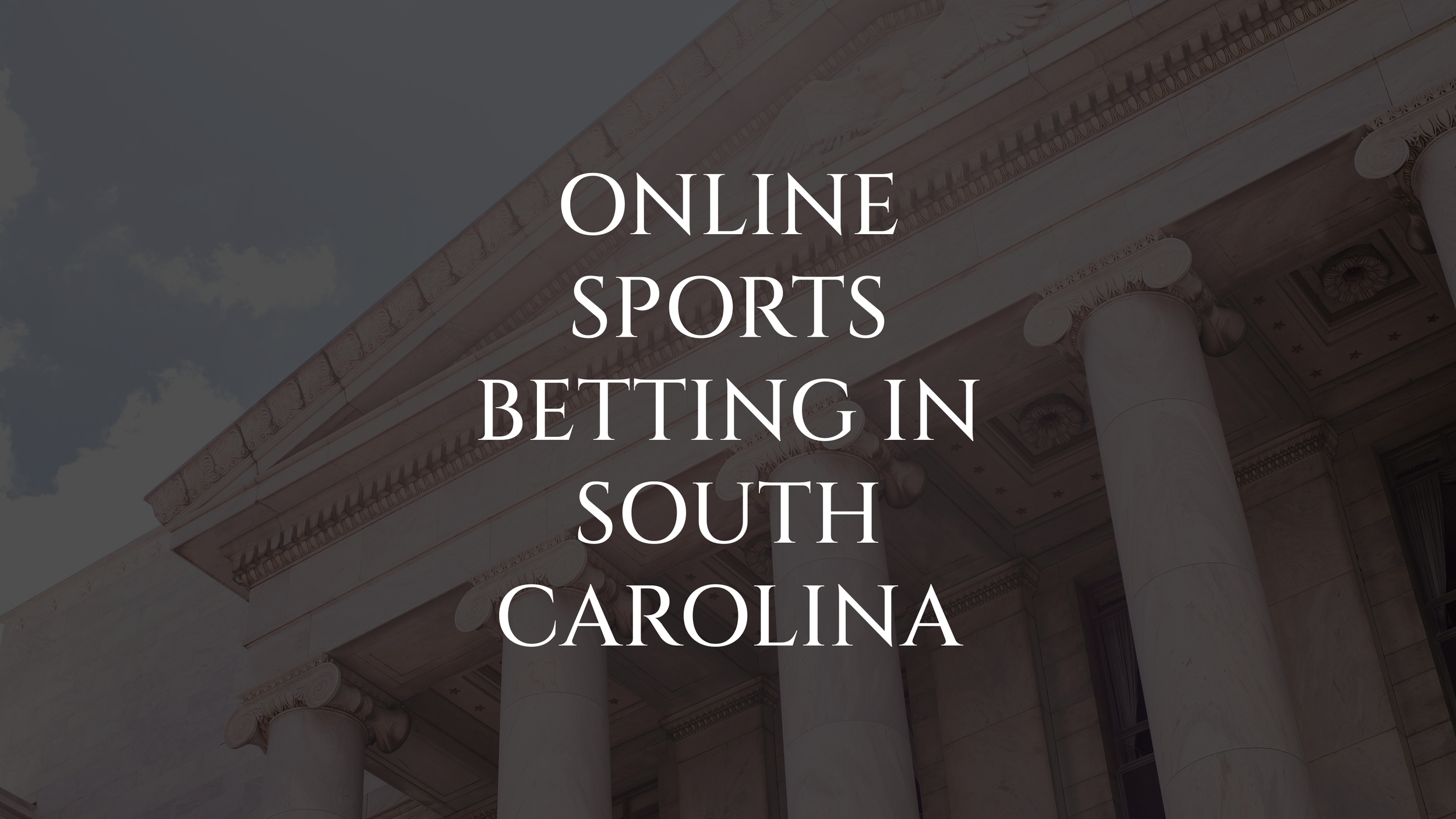 ONLINE SPORTS BETTING IN SOUTH CAROLINA