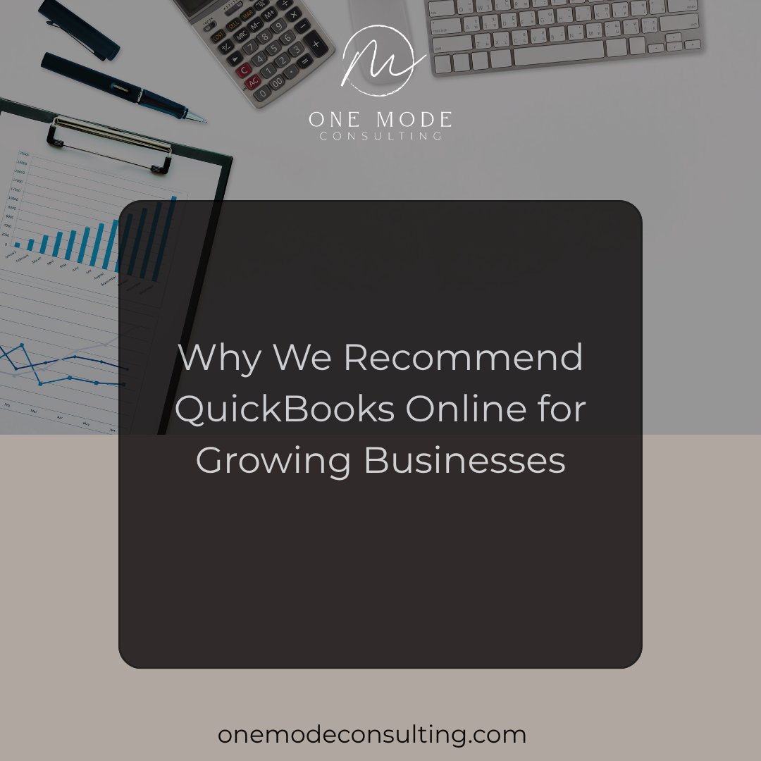 Why We Recommend QuickBooks Online for Growing Businesses