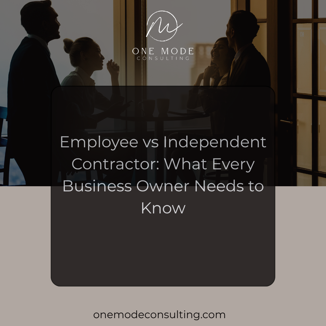 Employee vs Independent Contractor: What Every Business Owner Needs to Know