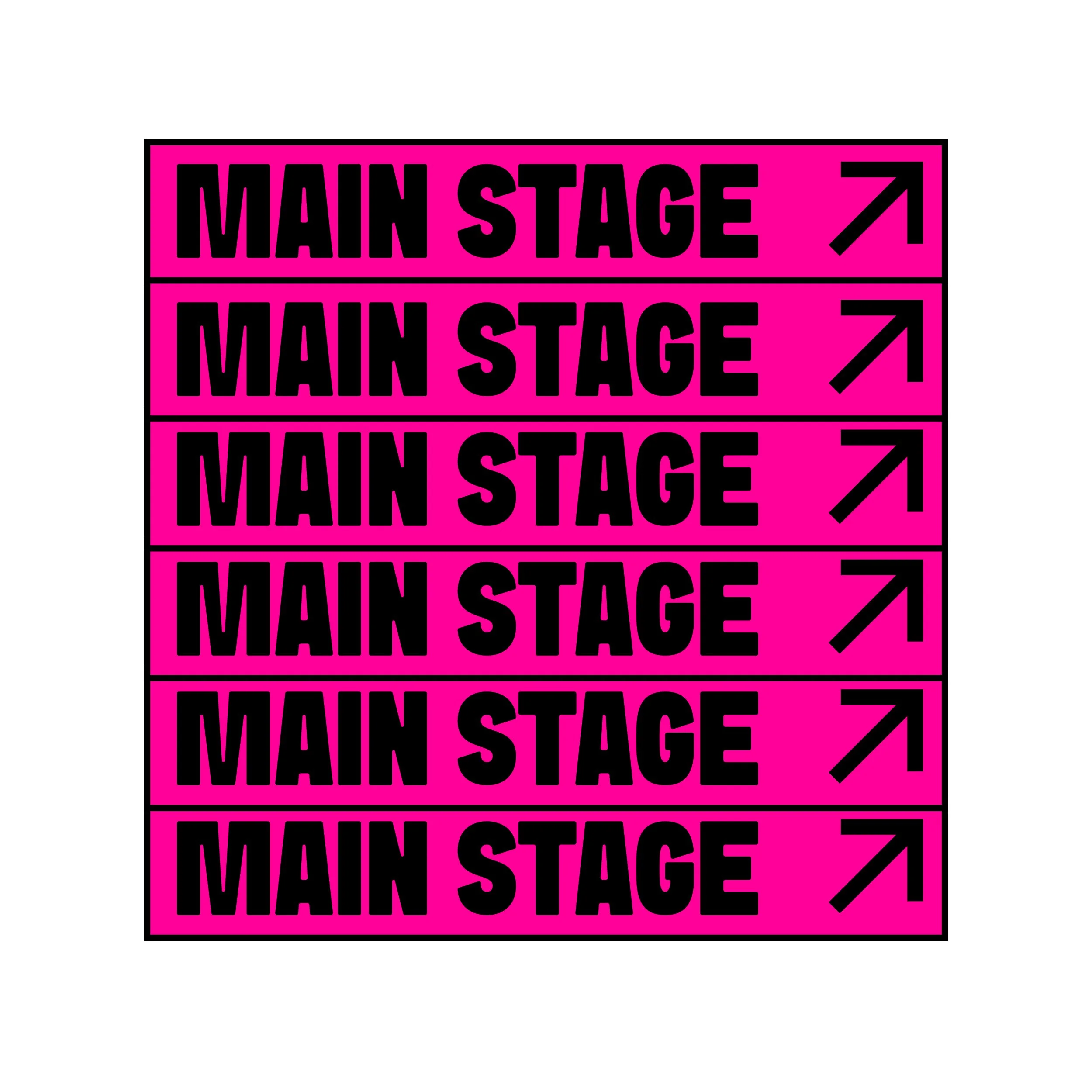 Señal de dirección color rosa brillante con la palabra 'main stage' en letras negras y flechas negras apuntando hacia arriba y la derecha.