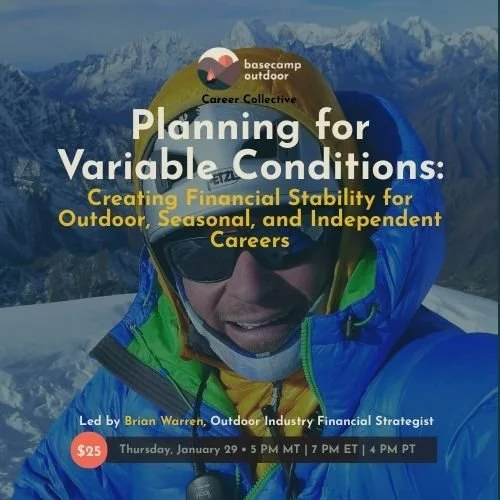 Planning for Variable Conditions: Creating Financial Stability for Outdoor, Seasonal, and Independent Careers